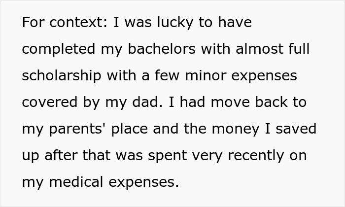 Text excerpt explaining a man&rsquo;s context about his dad funding his education and recent medical expenses.