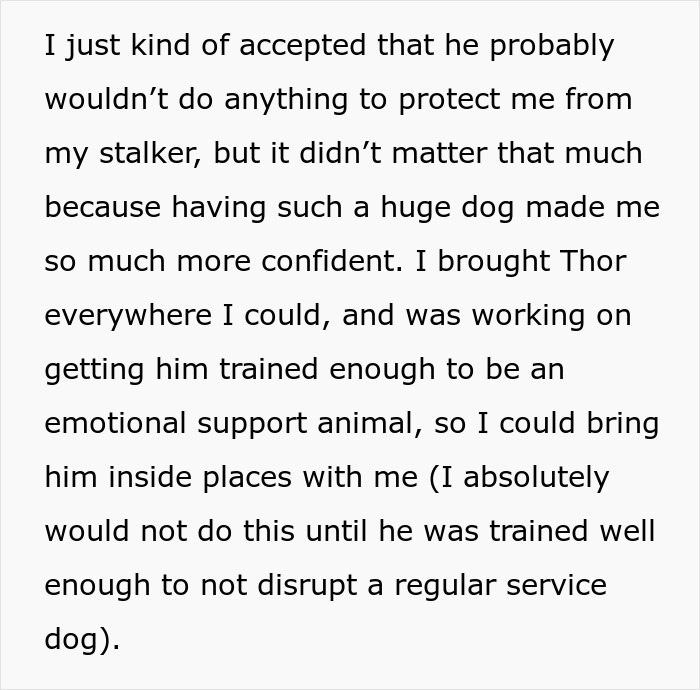 Alt text: Large dog providing emotional support and protection from stalker, labeled too dangerous around children. Alt text: Large dog providing emotional support and protection from stalker, labeled too dangerous around children.