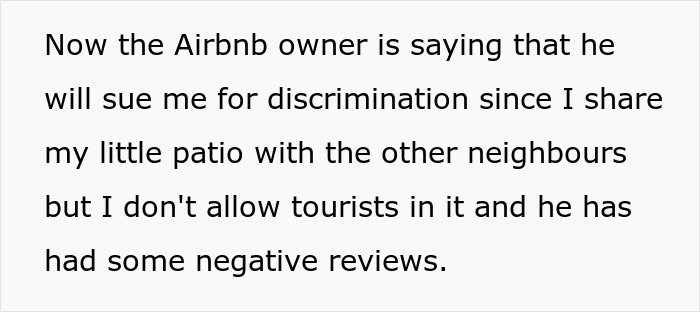 Text excerpt about neighbor refusing tourists access to patio, Airbnb host accusing discrimination over patio use dispute.