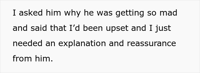 Text on a white background reading a woman asking her boyfriend why he was getting mad, seeking explanation and reassurance.