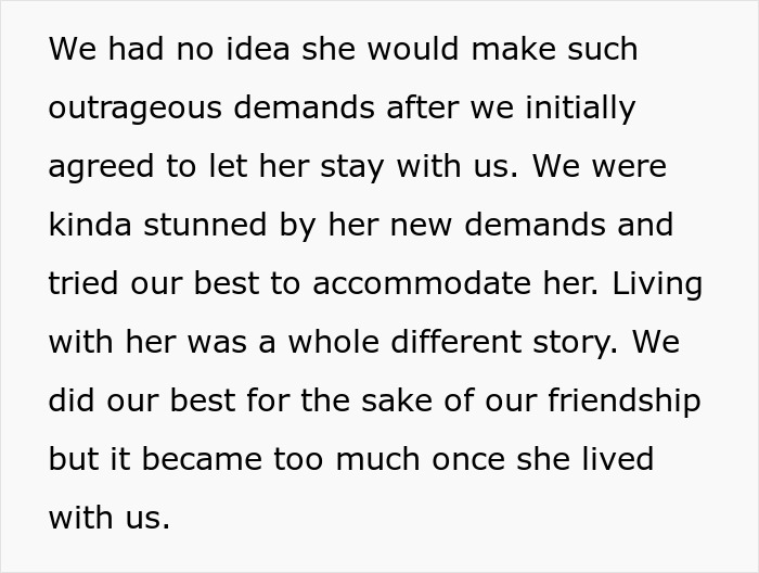 Couple regrets hosting old friend after outrageous and wild requests start flowing in during her stay. Couple regrets hosting old friend after outrageous and wild requests start flowing in during her stay.