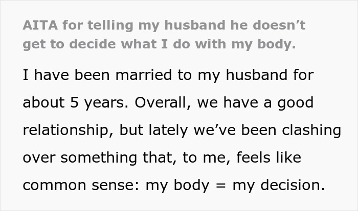 Text discussing a man wanting control over decisions about his wife's body and her asserting independence in their relationship. Text discussing a man wanting control over decisions about his wife's body and her asserting independence in their relationship.