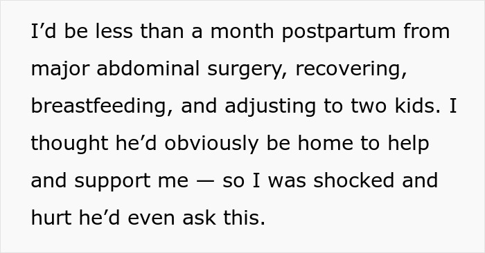 Woman recovering from C-section expresses shock as husband asks permission to travel alone during her postpartum recovery.