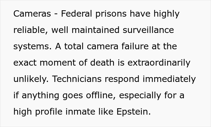 Federal prisons use reliable surveillance; total camera failure at Epstein&rsquo;s death moment is highly unlikely, says former prison officer.