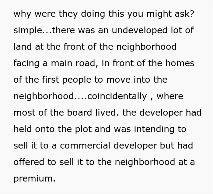 Text excerpt explaining the undeveloped lot in a neighborhood related to petty HOA conflicts and follow ups.