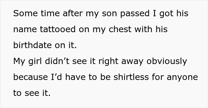 Man shares story about tattoo of late son's name on chest, while girlfriend finds it a difficult emotional trigger.