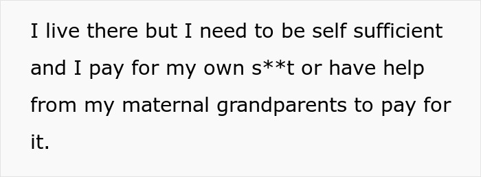 Text screenshot showing a person explaining their need to be self-sufficient and pay for their own expenses or get help from grandparents.