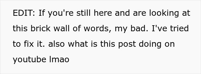 Text post explaining an edit about fixing a previous long message and questioning its presence on YouTube.