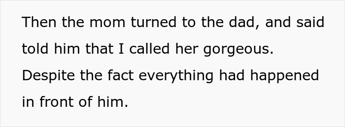 Text excerpt describing a man&rsquo;s compliment to girlfriend&rsquo;s mom causing a fight between parents and being called inappropriate by the girlfriend.