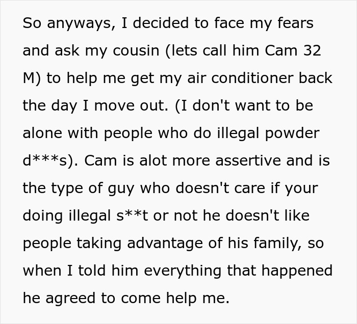 Text describing someone asking a cousin for help to get an air conditioner back from roommates involved in illegal activities.