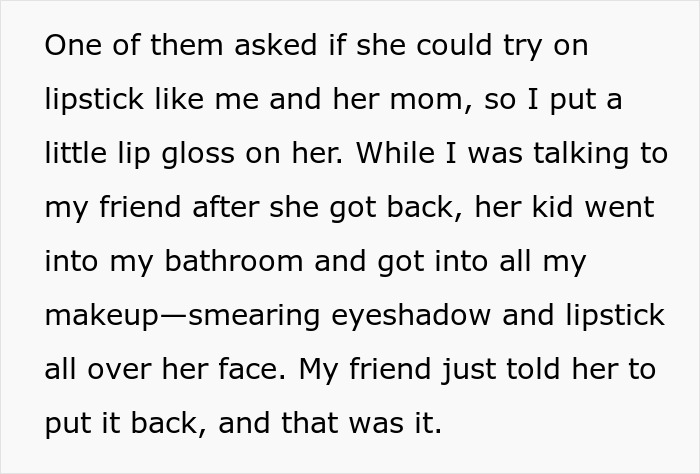 Text describing a woman’s frustration with her friend’s rowdy kids smearing makeup at a social event. - 13