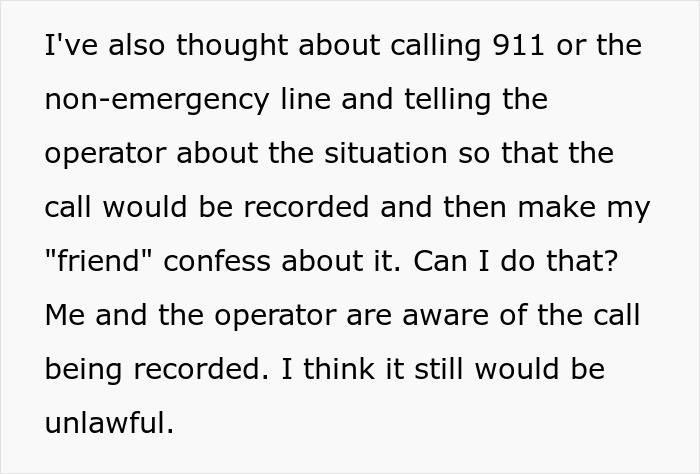 Text discussing concerns about recording a call involving a friend who breaks into a house to claim residency.