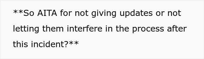 Text on a white background asking if someone is wrong for not giving updates or allowing interference after an incident.