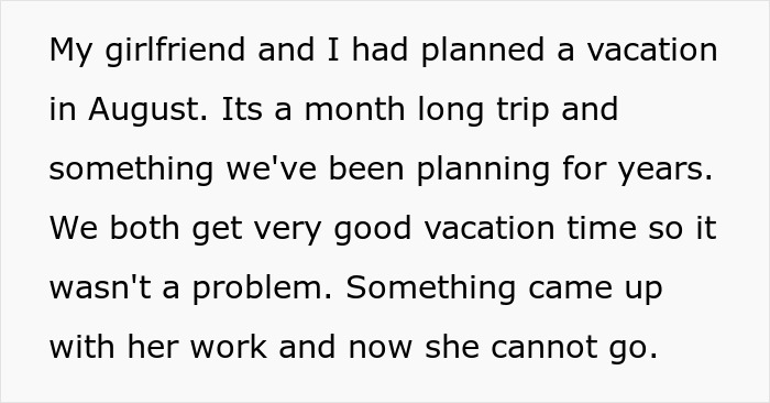 Text describing a canceled dream vacation due to work plans, involving a girlfriend and boyfriend&rsquo;s trip.