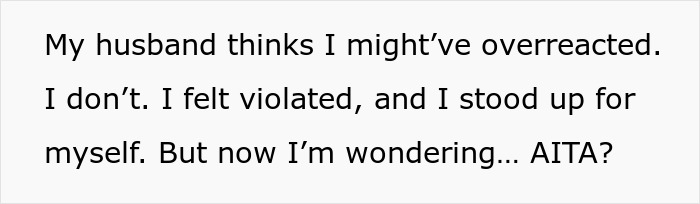 Text on a white background reads a personal reflection about feeling violated and standing up for oneself, questioning if they overreacted.