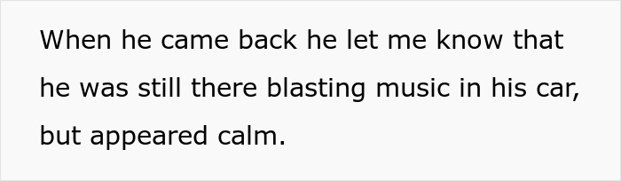 Text passage describing a man returning calmly while blasting music in his car, related to nasty neighbor trashing yard.