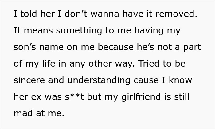 Text about a guy refusing to remove tattoo of late son&rsquo;s name, while his girlfriend says it&rsquo;s a trigger for her.