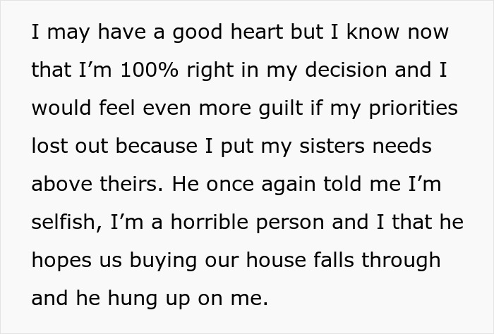 Text excerpt from family dispute where woman feels justified in prioritizing her needs over sister's demands for money.