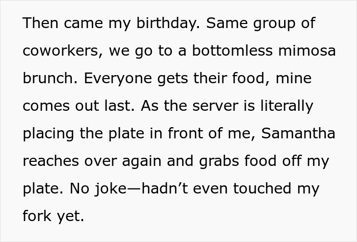 Alt text: Woman sick of coworker helping herself to her food on her birthday during a bottomless mimosa brunch.