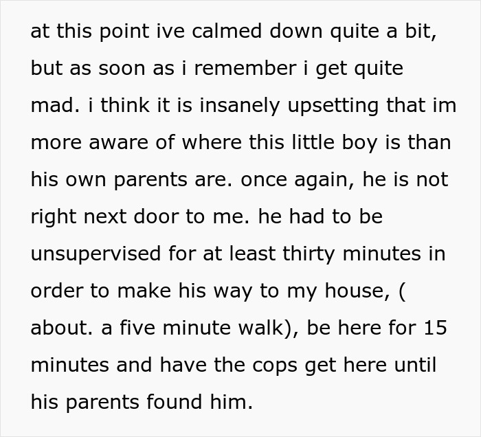 Woman catches neighbor&rsquo;s son in her home, shocked by parents&rsquo; casual reaction and lack of supervision.