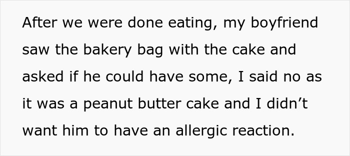 Text describing a man upset because his girlfriend bought a peanut butter cake to eat at work, knowing he can't eat it.