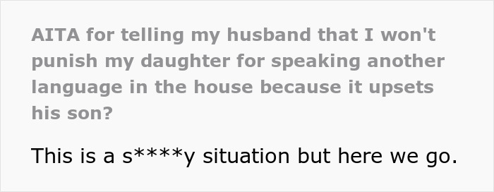 Text about mom refusing to punish daughter for speaking native language, stepdad suggesting punishment causes conflict.