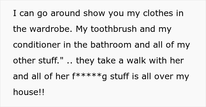 Alt text: Friend breaks into house and plants her belongings everywhere to prove she lives there in a disputed home situation.