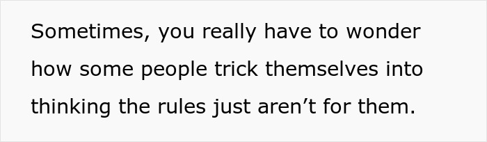 Text quote on a plain background about people tricking themselves into thinking rules don&rsquo;t apply, related to social media roasting.