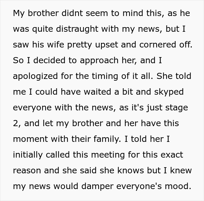 Woman needs support from family after devastating news faces drama as sister-in-law feels outshined and upset.