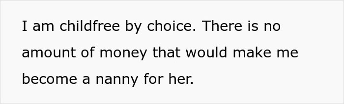 Text image displaying a statement about choosing to be childfree and refusing to work as a nanny for any wage.