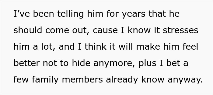 Text excerpt discussing a man urging his gay brother to come out to reduce stress and family tension. Text excerpt discussing a man urging his gay brother to come out to reduce stress and family tension.