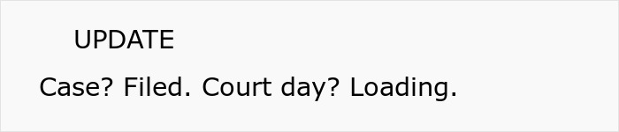 Text image showing update status with the message: Case filed, court day loading, related to lady dragging shameless ex to court. Text image showing update status with the message: Case filed, court day loading, related to lady dragging shameless ex to court.