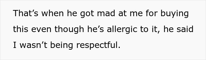 Man upset girlfriend bought herself peanut butter cake to eat at work despite his allergy and inability to eat it.