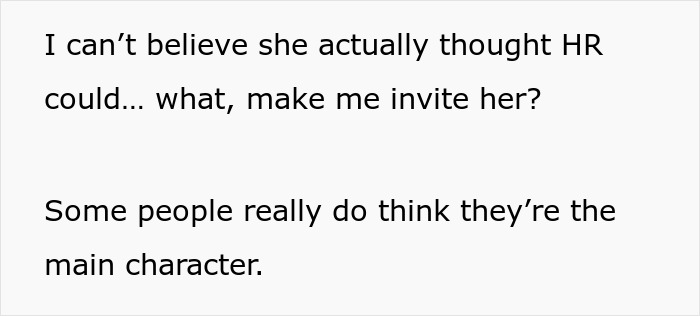 Text on white background showing a person&rsquo;s reaction to being reported to HR for not inviting a coworker to a wedding.