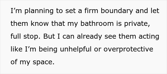 Text of a nonbinary person setting a firm boundary about their private bathroom and dealing with roommates' reactions. Text of a nonbinary person setting a firm boundary about their private bathroom and dealing with roommates' reactions.
