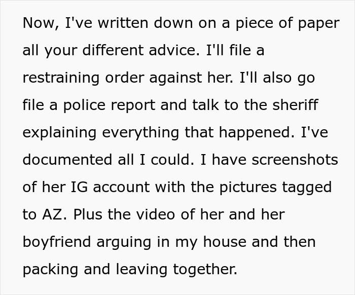 Text about filing a restraining order and police report after friend breaks into house and leaves evidence behind.