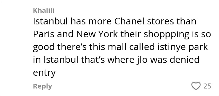 Comment mentioning Jennifer Lopez denied entry at a Chanel store in Istanbul&rsquo;s Istinye Park mall.