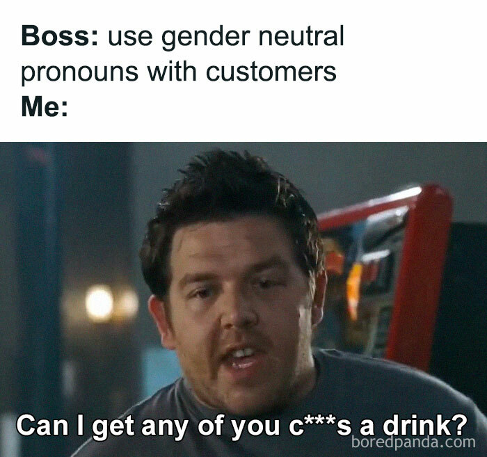 Man making a humorous comment about using gender neutral pronouns with customers in funny memes about life in the UK.