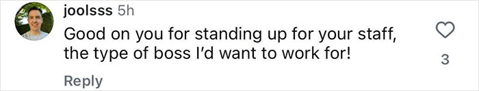 Social media comment praising caf&eacute; owner for standing up to entitled customers after teen worker was left in tears.