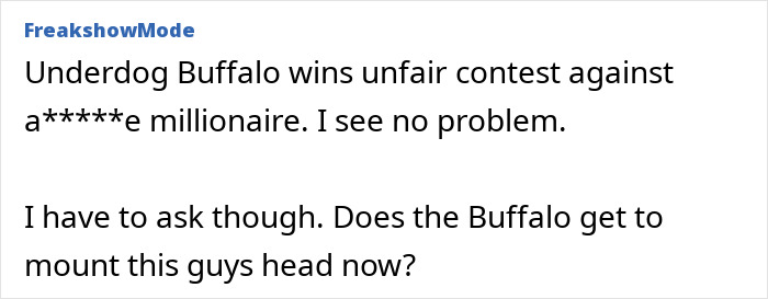 Comment referencing a millionaire trophy hunter fatally gored by a buffalo, highlighting the buffalo&rsquo;s unexpected dominance on safari.
