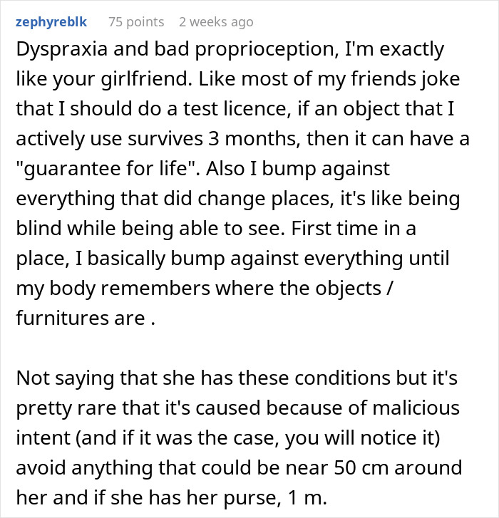 Comment discussing clumsy girlfriend with dyspraxia and bad proprioception causing frequent object collisions and damage.