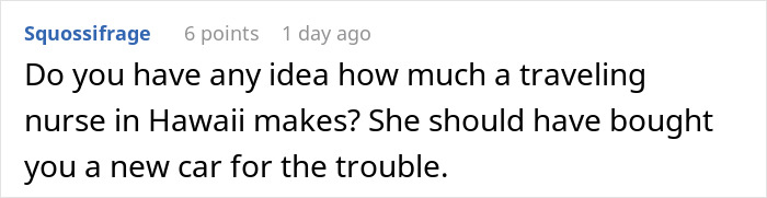 Comment about a traveling nurse in Hawaii making good money, relating to hosting an old friend with wild requests. Comment about a traveling nurse in Hawaii making good money, relating to hosting an old friend with wild requests.