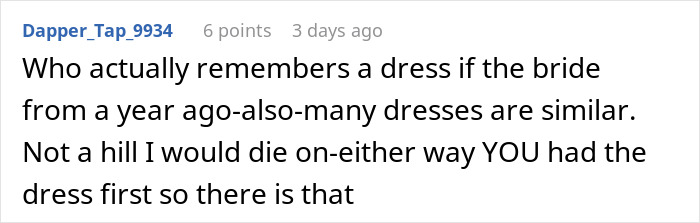 Comment about woman confronting brother&rsquo;s fianc&eacute;e over copying her wedding dress and public memory of dresses.