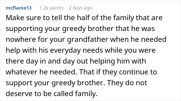 Reddit comment about a 21-year-old spending years caring for grandpa, calling out entitled brother’s demands. - 13