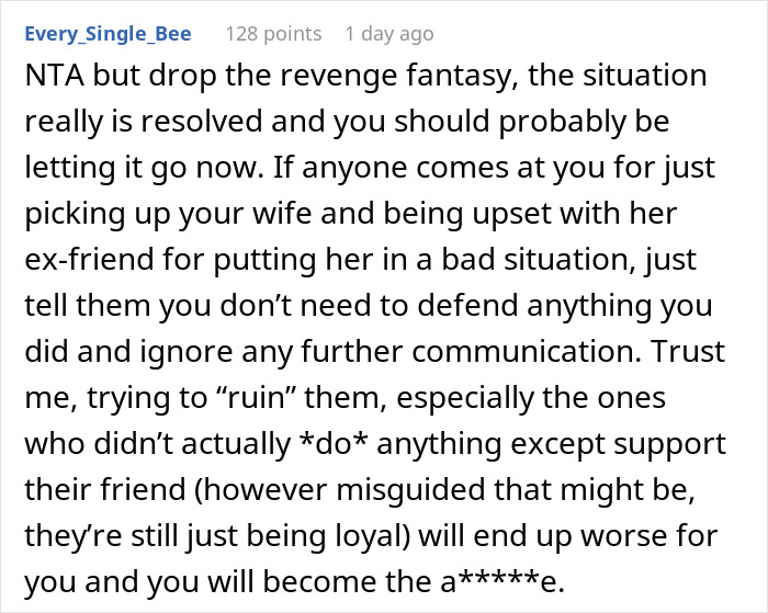 Comment discussing a friend, wife, and a drunk hookup with another man, advising to let go and avoid revenge. Comment discussing a friend, wife, and a drunk hookup with another man, advising to let go and avoid revenge.