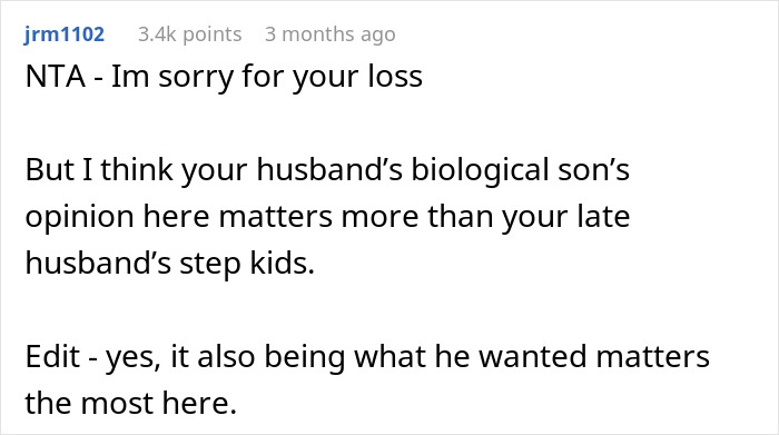 Comment expressing sympathy and emphasizing the biological son's opinion over stepkids in widow's burial decision.