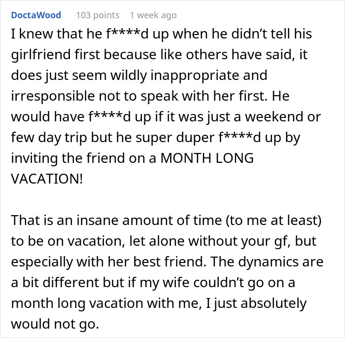Text comment about a boyfriend inviting his girlfriend&rsquo;s bestie on a month-long vacation after she cancels due to work.