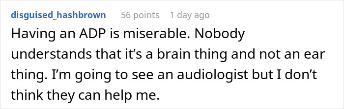Screenshot of a Reddit comment where a user shares struggles with ADP and plans to see an audiologist. Screenshot of a Reddit comment where a user shares struggles with ADP and plans to see an audiologist.