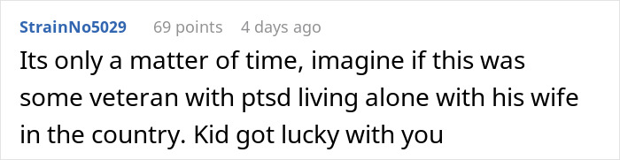 Comment about a veteran with PTSD living with his wife, reflecting on a neighbor&rsquo;s son caught unexpectedly in a home.