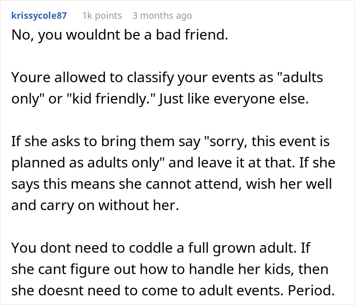 Commenter advising setting childfree events and handling friend’s rowdy kids by enforcing adults-only rules. - 22